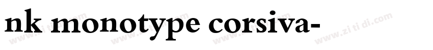 nk monotype corsiva字体转换